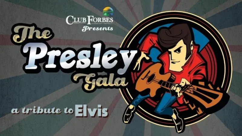 The Presley Gala at Club Forbes