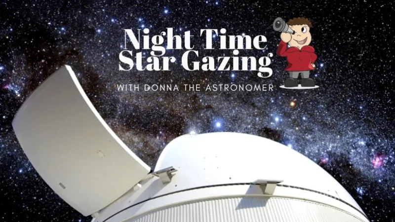 Night Time Star Gazing Show with Donna the Astronomer