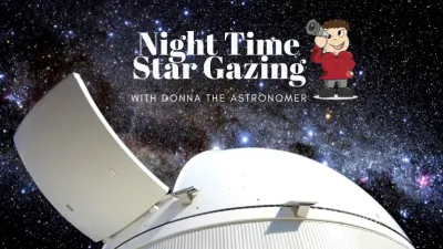 Night Time Star Gazing Show with Donna the Astronomer