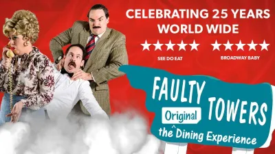 NEW SHOW BY POPULAR DEMAND! Faulty Towers: The Dining Experience
