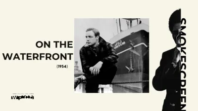 Smokescreen | On the Waterfront (1954)